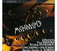 Darius Milhaud: Concertino d'Automne, for 2 Pianos & 8 Instruments / Works for 2 Pianos (Les Songes / Le Bal Martiniquais / Suite Concertante / Fantaisie Pastorale / Scaramouche