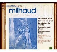 Darius Milhaud : Le carnaval d'Aix - Le boeuf sur le toit - La création du monde - Concertos pour piano - Concerto pour harpe