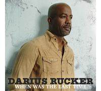 DARIUS RUCKER - When Was The Last Time