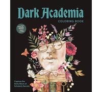 Dark Academia Coloring Book: Capture the Eerie Allure of Scholarly Secrets