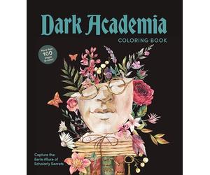 Dark Academia Coloring Book: Capture the Eerie Allure of Scholarly Secrets