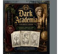 Dark Academia: Dark Academy Coloring Book for Teens and Adults
