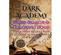 Dark Academy Word Search & Coloring Book for Adults: 50 Puzzles, Scholarly Trivia & Contemplative Pages