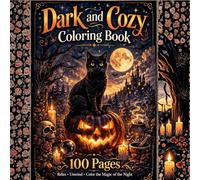 Dark and Cozy Colouring Book: 100 Pages to Relax, Unwind & Colour the Magic Away - Spooky, Witchy &Comforting Scenes for Stress Relief: 100 Pages to ... Away - Cozy Spooky Scenes for Stress Relief