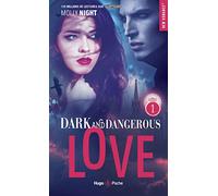 Dark and dangerous love - Tome 01
