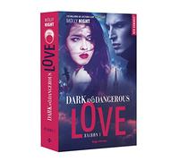 Dark and dangerous love - Tome 01