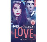 Dark and dangerous love - Tome 02 - Molly Night - Hugo Poche - Poche - Roman