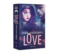 Dark and dangerous love - Tome 03
