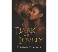 Dark and Lovely