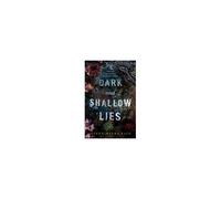Dark And Shallow Lies