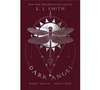 Dark Angel 4 by L J Smith L J Smith (Auteur)