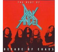 Dark Angel - Best Decade of Chaos