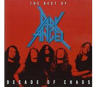 Dark Angel - Decade of Chaos Very Best O [Import]