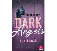 Dark Angels - L'intégrale - Julie Perry - Harpercollins - ebook (ePub) - Livre