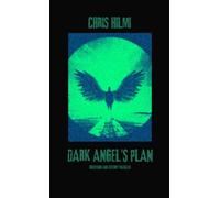 Dark Angel's Plan: Obsession and Desire Fulfilled