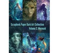 Dark Art Scrapbook Paper Collection Volume 2 Mermaids: Art Supplies, Witchcraft Craft Paper, Project Materials, Origami, Junk Journaling, Dairy