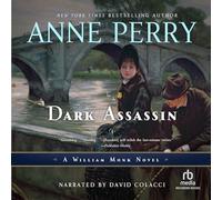 Dark Assassin (série William Monk, livre 15)