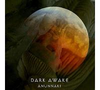 Dark Awake - Anunnaki [Import]