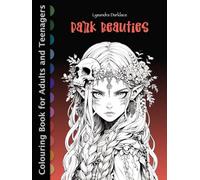 DARK BEAUTIES: 68 Mystical Gothic Illustrations - A Fantasy Adult Colouring Book for Stress Relief, Art Therapy, Mindfulness, and Relaxing Artistic Expression