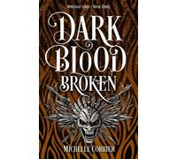 Dark Blood Broken Mwindajis, #3 - Michelle Corbier - Michelle Corbier - ebook (ePub) - Livre