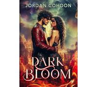 Dark Bloom: Drawn Together by Secrets and Dark Forces