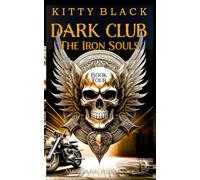 DARK CLUB: THE IRON SOULS: Narben: MC Dark Romance