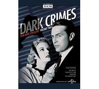 Dark Crimes: Film Noir Thrillers: Volume 2