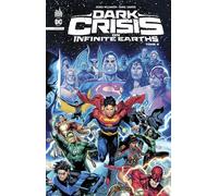 Dark Crisis On Infinite Earths - Tome 2