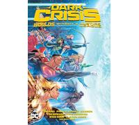 Dark Crisis: Worlds without a Justice League