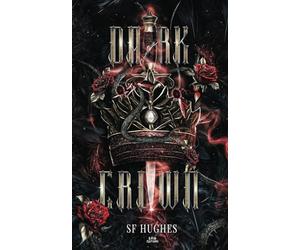 Dark Crown (Romance Fantasy) : 3 - Le prince sacrifié