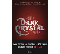 Min Jin Lee – Dark Crystal, tome 2 – Le Chant du Dark Crystal
