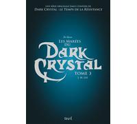 Dark Crystal, tome 3 Les Marées du Dark Crystal - Min Jin Lee - Seuil Jeunesse - broché - Roman junior