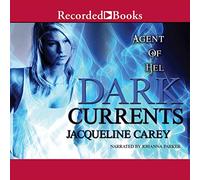 Dark Currents: Agent of Hel (The Agent of Hel Series)