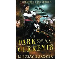 Dark Currents: The Emperor's Edge Book 2