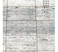 Dark Dark Dark - Needs Who