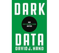 Dark Data : Pourquoi ce que vous ignorez compte – Princeton University Press