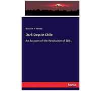 Dark Days In Chile