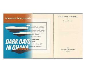 Dark Days in Ghana / by Kwame Nkrumah