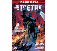 Scott Snyder – Dark Days: The Road to Metal – Poche