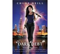 Dark Debt | Chloe Neill Chloe NeillChloe Neill (Auteur)