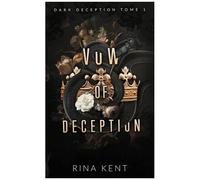 Rina Kent – Vow of Deception (Dark Deception #1) – Mariage, bratva et dark romance – Poche