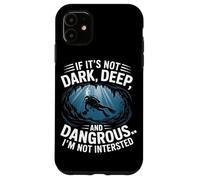 Dark Deep Dangerous Cave Diver Scuba Humour Aventure Coque pour iPhone 11