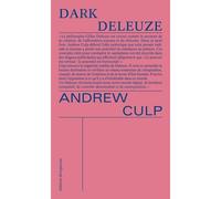 Dark Deleuze - Andrew Culp - Divergences - broché - Essai