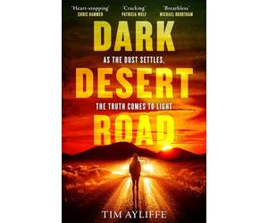 Dark Desert Road: Family loyalty meets violent extremism in this gripping, high-stakes crime thriller