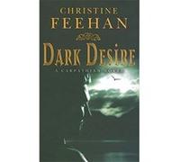 Dark Desire Feehan, Christine (Auteur)