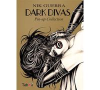 Dark divas : Pin-up collection + Ex-libris Tirage limité numéroté de 200 à 999 ex - Nik Guerra - Tabou - cartonné - Bande dessinée