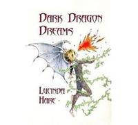 Dark Dragon Dreams by Lucinda Hare Inconnu (Auteur)