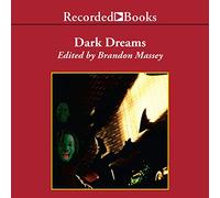 Dark Dreams : Une Collection d'horreur et de Suspense par des écrivains Noirs [Import]