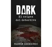 Dark, el origen del detective