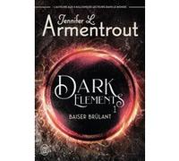 Dark Elements Jennifer L. Armentrout (Auteur), Paola Appelius Roy (Traduction)